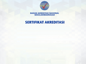 Pengertian Akreditasi Sekolah dan Sejarah Akreditasi